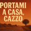 Portami a casa, ca**o (TesteDiCa**o Remix)