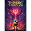 Thinkin' It Through