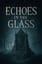 Echoes in the Glass 【Shrine of Memory】