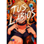 TUS LABIOS