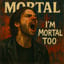 Mortal