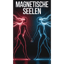 Magnetische Seelen