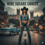 Nine Square Ghosts