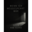 Wenn ich weggesperrt wär - 2025 raw Techno