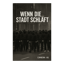 Wenn die Stadt schläft (ReWork)