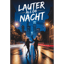Lauter als die Nacht