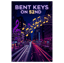 Bent Keys on 52nd