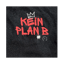 Kein Plan B