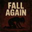 Fall Again