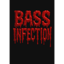 "Bass Infection"