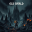 OLD WORLD