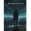 I Buried Her in the Sea (Remastered)