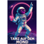 Tanz auf dem Mond