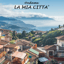 La mia città (Remastered)