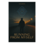 Running From Myself