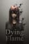 Dying Flame
