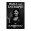 ENTROPHIE – by Ignisphaero