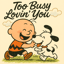 Too busy Lovin’ You ︎💕︎（KOUKA'🐕好歌's song Remix）