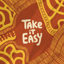 Take it Easy