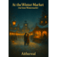 At the Winter Market (Auf dem Wintermarkt)