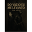 Do Vazio Eu Me Levanto feat Lótus