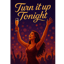Turn It Up Tonight