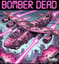 Bomber Dead【English】