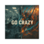 Go Crazy