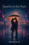 Sparks in the Rain
