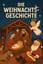 Die Weihnachtsgeschichte