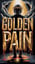 Golden Pain