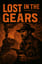 Lost in the Gears