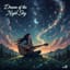 「夜空の夢 / Dream of the Night Sky」