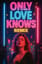 Only Love Knows (Cover)