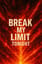 BREAK MY LIMIT