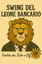 Swing del Leone Bancario