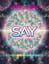 SAY