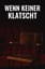 Wenn keiner klatscht