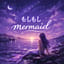 もしもしMERMAID
