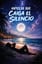 Antes de Que Caiga el Silencio