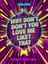 Why Don't You Love Me Like That?! (Ultimate Party Mix)