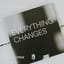 Everything Changes