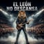 “El León No Descansa” 