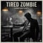 Tired Zombie
