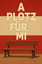 A Plotz für mi