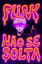 FUNK NÃO SE SOLTA