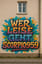 Wer leise geht