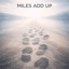 Miles Add Up