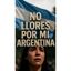 No llores por mí Argentina