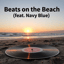 Beats on the Beach (feat. Navy Blue)